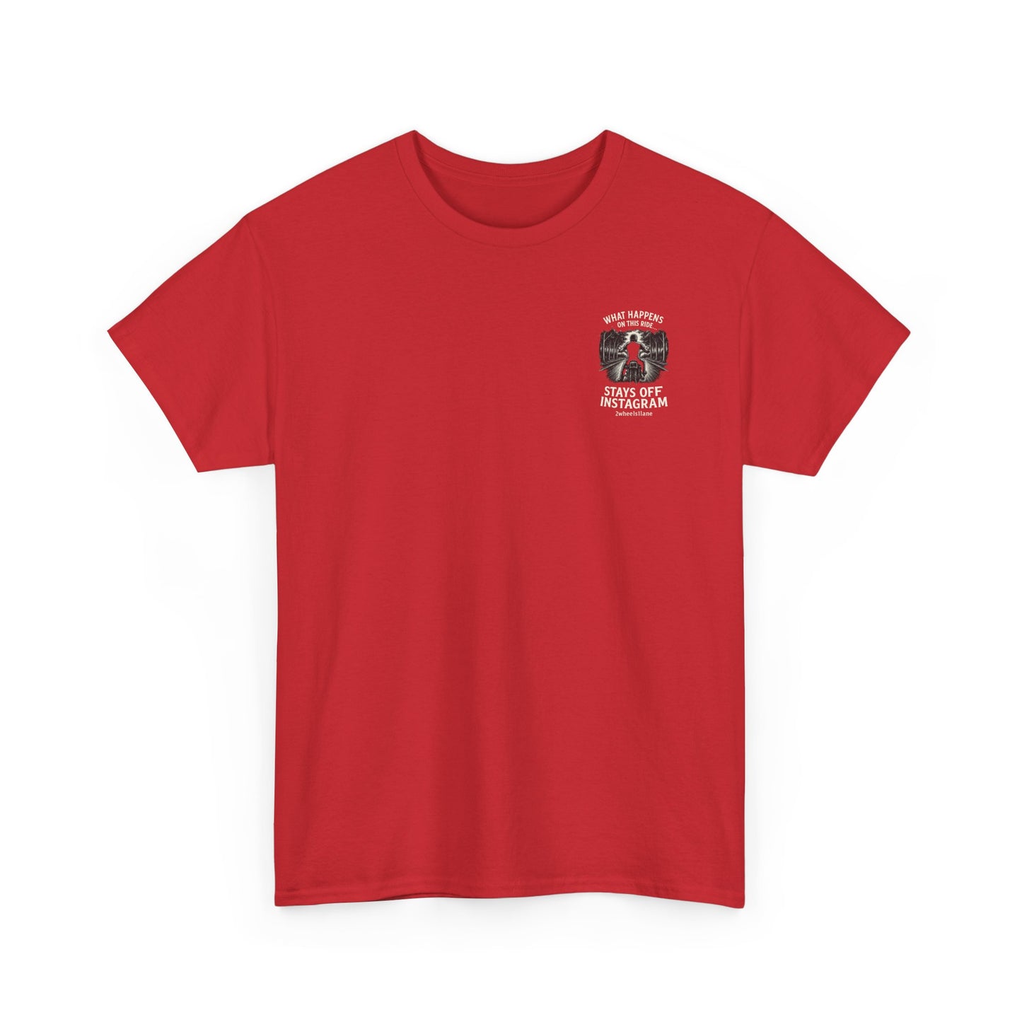 Biker T-Shirt – "What Happens on This Ride Stays Off Instagram" – 2Wheels1Lane Exclusive