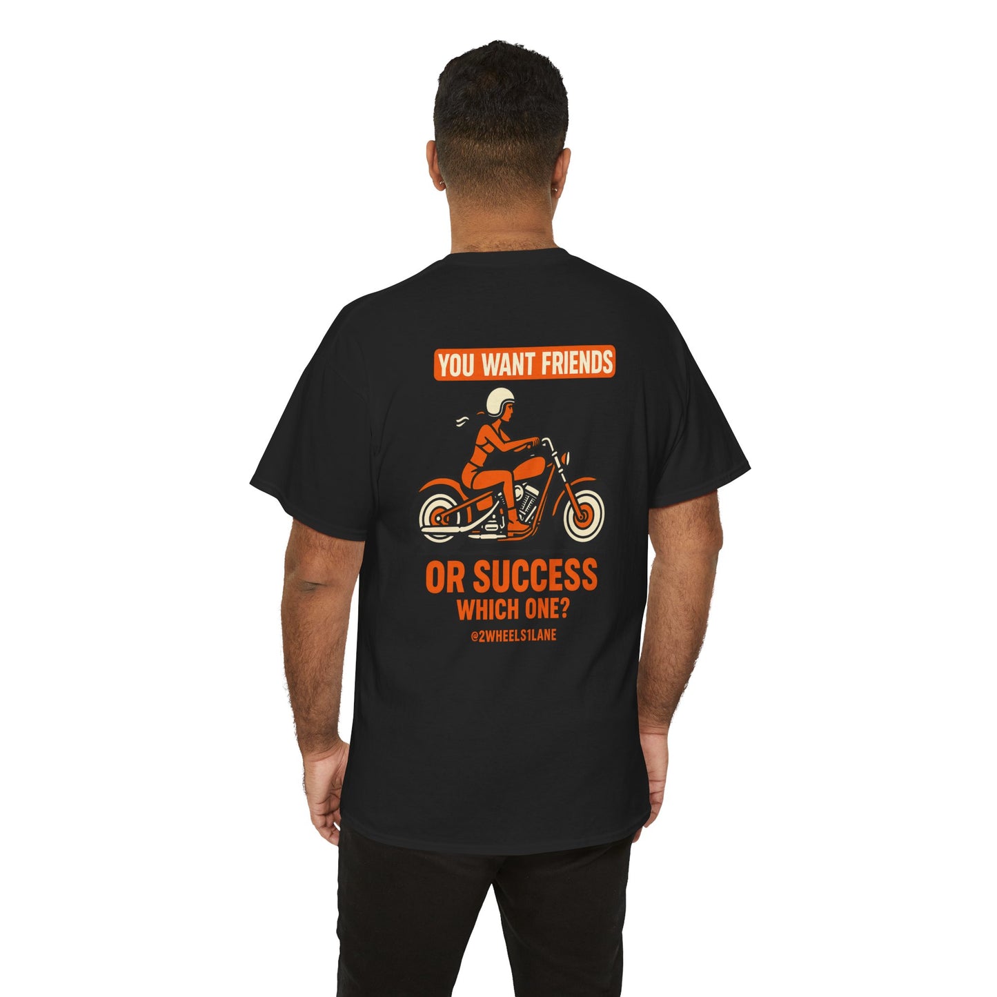 Biker T-Shirt – Friends or Success – 2Wheels1Lane
