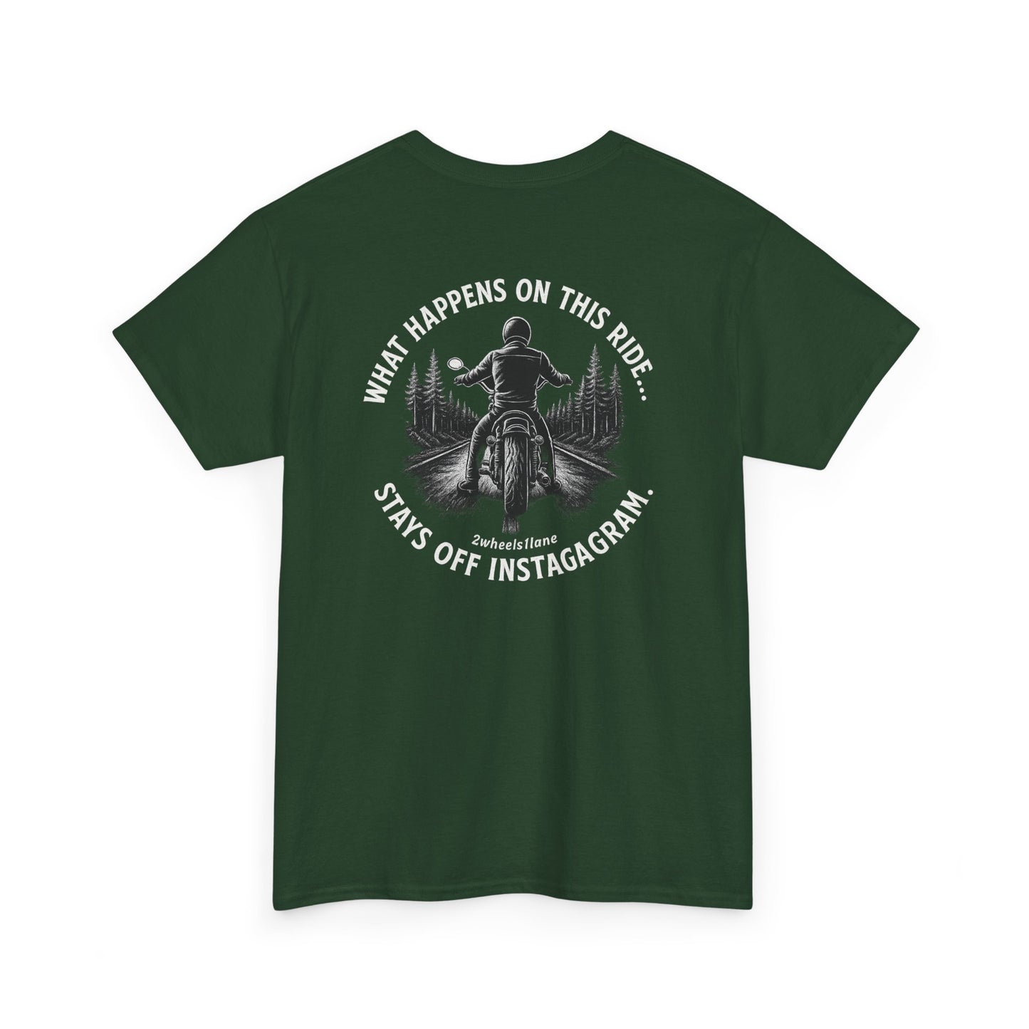 Biker T-Shirt – Design 2 "What Happens on This Ride Stays Off Instagram" – 2Wheels1Lane Exclusive