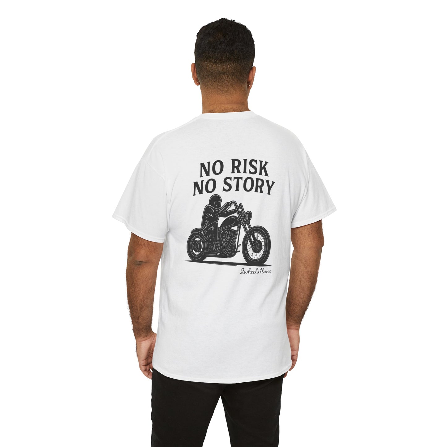No Risk No Story Biker T-Shirt – Bold Motorcycle Graphic Tee, 2Wheels1Lane