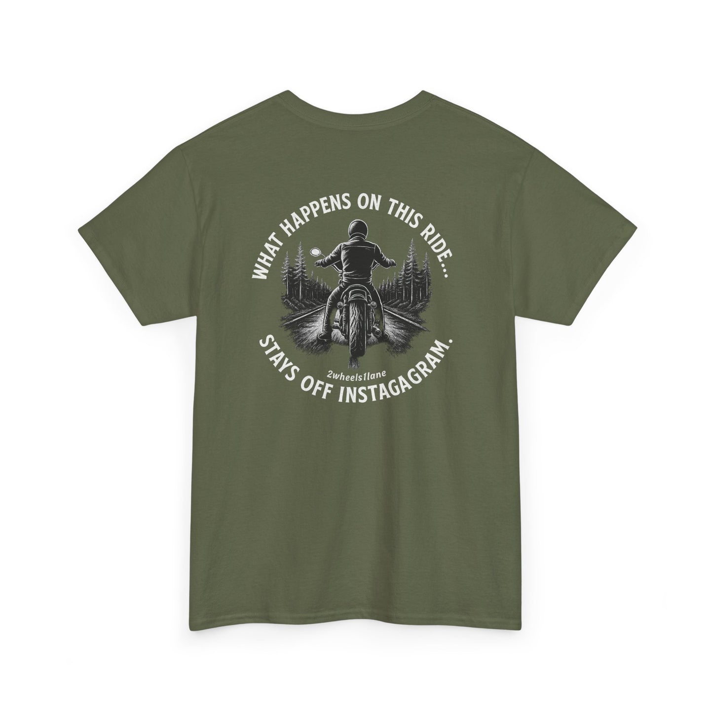 Biker T-Shirt – Design 2 "What Happens on This Ride Stays Off Instagram" – 2Wheels1Lane Exclusive