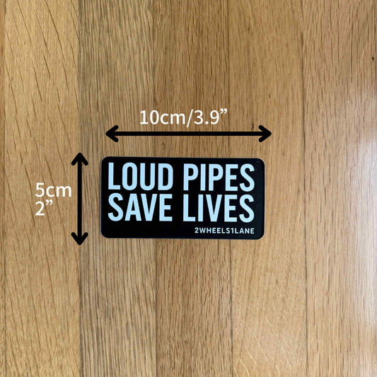 Loud Pipes Save Lives Sticker – 10×5cm Vinyl Decal for Bikers & Cars