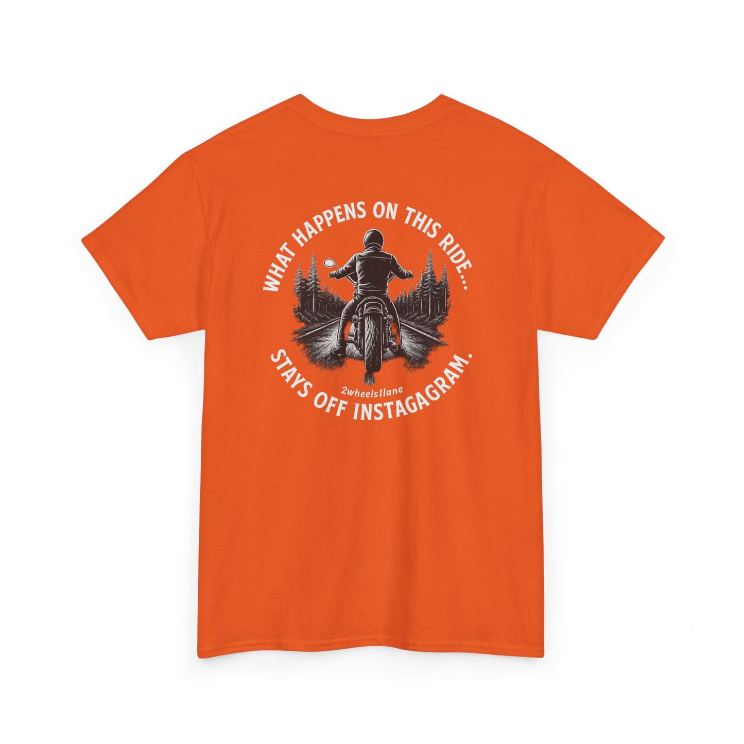 Biker T-Shirt – Design 2 "What Happens on This Ride Stays Off Instagram" – 2Wheels1Lane Exclusive