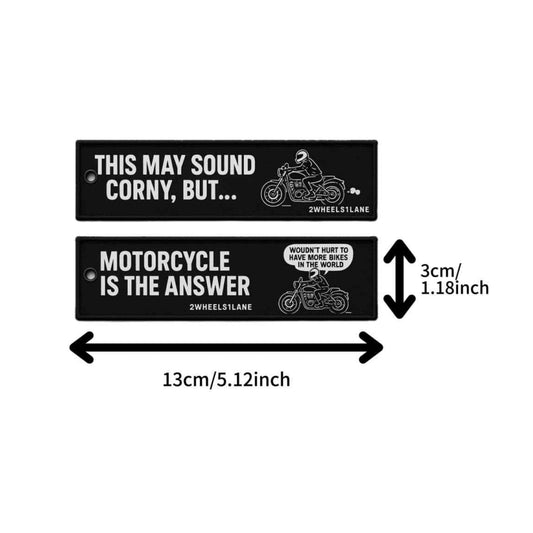 Motorcycle Keychain Tag – ‘Motorcycle Is The Answer’ (13cm x 3cm)