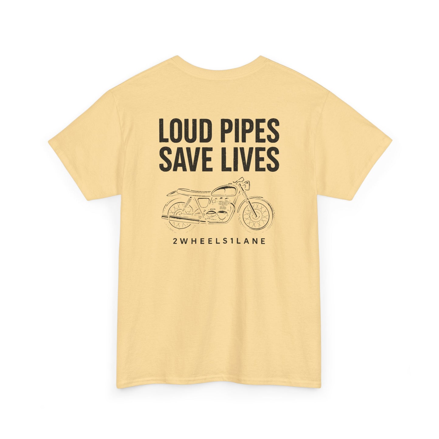 Loud Pipes Save Lives T-Shirt – Motorcycle Rider Tee | 2Wheels1Lane
