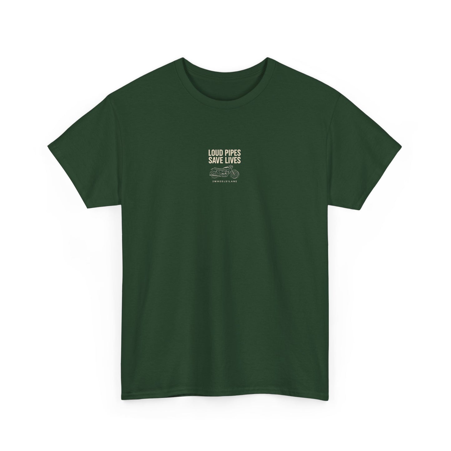 Loud Pipes Save Lives T-Shirt – Motorcycle Rider Tee | 2Wheels1Lane