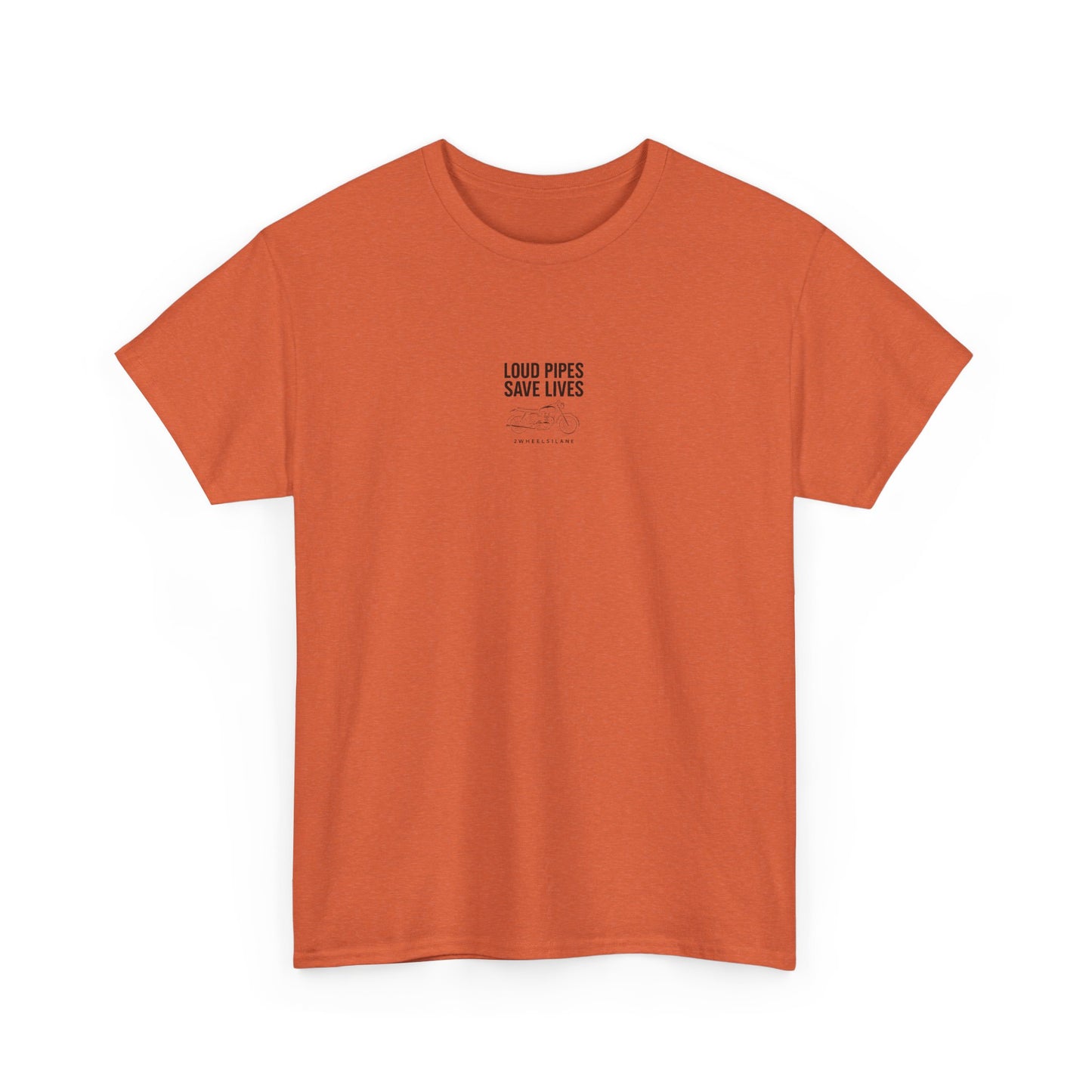 Loud Pipes Save Lives T-Shirt – Motorcycle Rider Tee | 2Wheels1Lane
