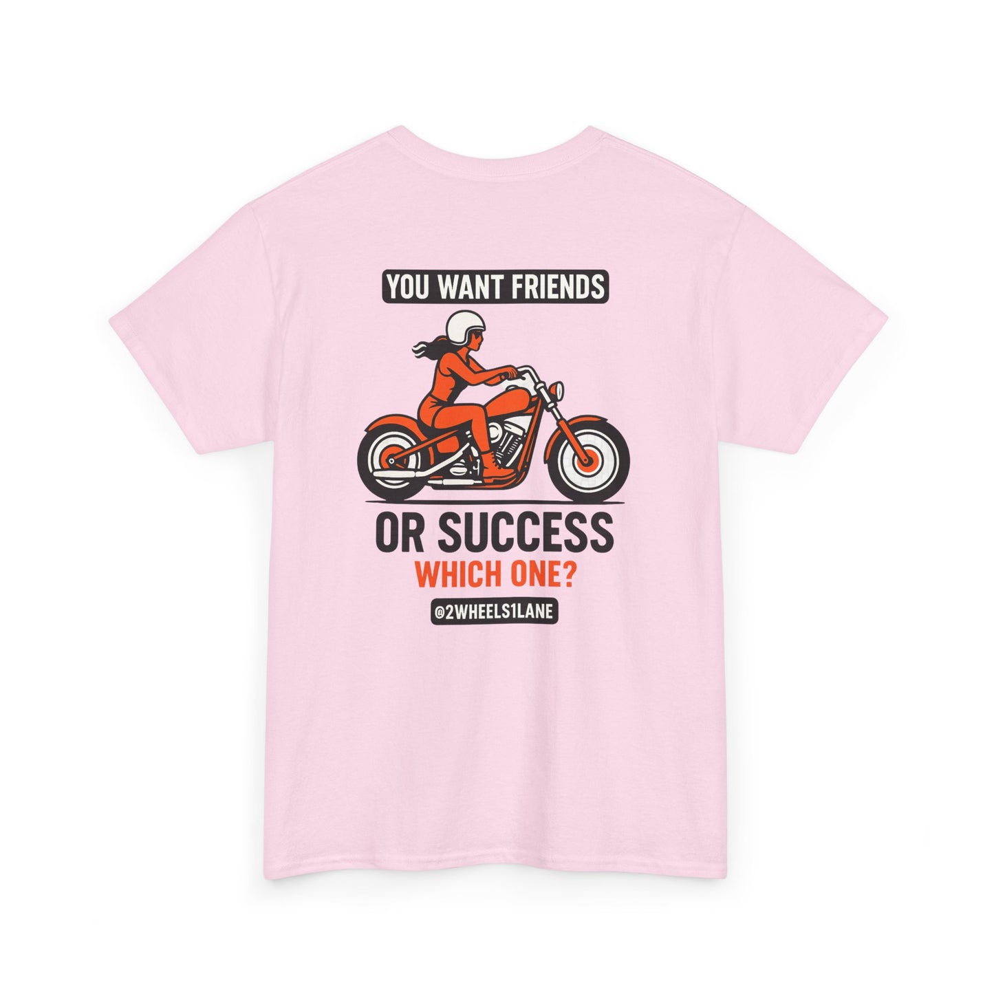 Biker T-Shirt – Friends or Success – 2Wheels1Lane